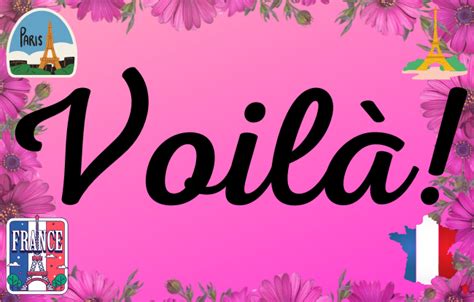 voila traduction anglais francais|meaning of voila in french.